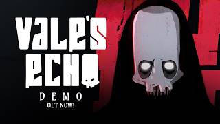 Famous Vale's Echo - Official Demo Launch Trailer Wealth