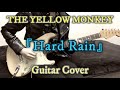 THE YELLOW MONKEY 『Hard Rain』 Guitar Cover