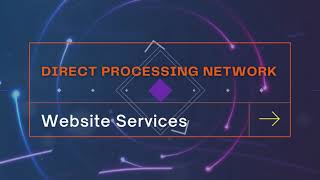Direct Processing Network Website Services