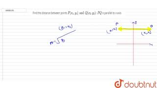 Find The Distance Between Points Px1, Y1 And Qx2, Y2 Pq Is Parallel To X-Axis