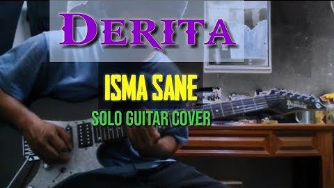 Derita -Isma Sane-  Guitar Solo Cover by Farid