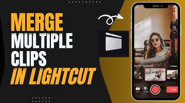 How to Merge Multiple Clips in Lightcut 2025?