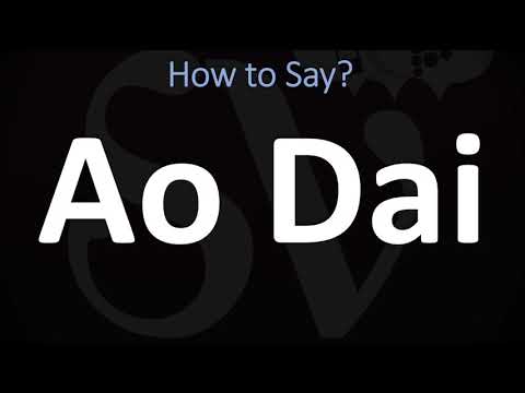 Video How to Pronounce Ao Dai? (CORRECTLY) - youtube