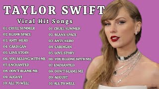 TAYLOR SWIFT VIRAL HIT SONG PLAYLISTS🎶