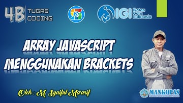 SAGUSANOV CODING || ARRAY JAVASCRIPT PADA BRACKETS