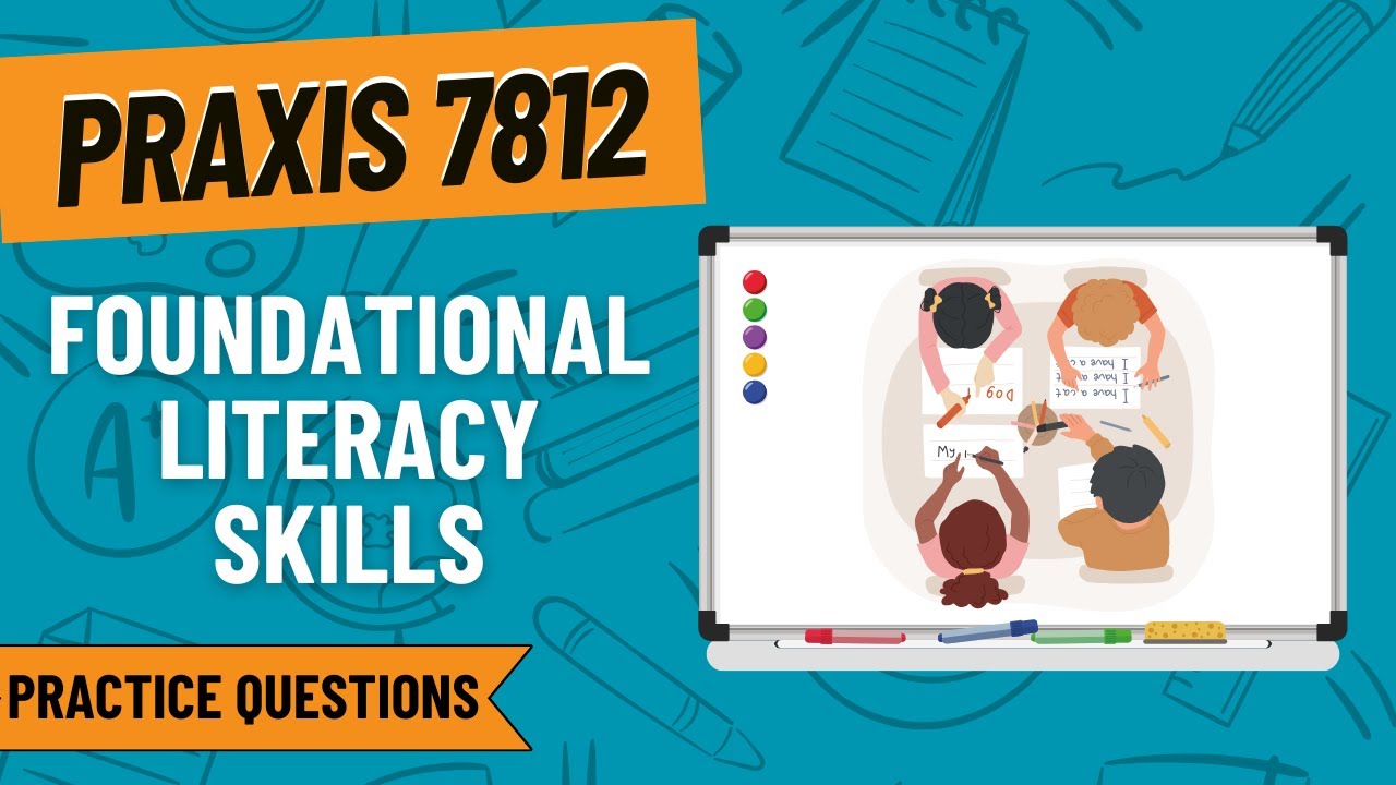 Practice Questions for Foundational Literacy Skills | Praxis Elementary ...