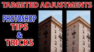 Targeted Adjustments in Photoshop