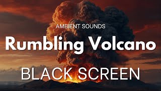 Distant Rumbling Volcano | BLACK SCREEN | ASMR | 3 hours | Nature, Calming Sounds, Sleeping, Focus