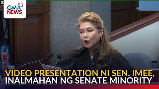 FULL - Video presentation ni Sen. Imee, inalmahan ng Senate minority | GMA News