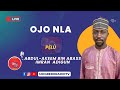 OJO NLA pelu ABDUL-AKEEM BIN ABASS IMRAN  ADIGUN