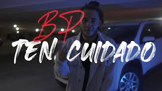 Bp - Ten Cuidado
