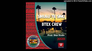 Download Lagu SIKULU TE SINU - BTEX CREW  (Prod: Btex Studio) 2020 MP3