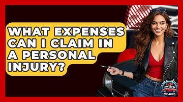 What Expenses Can I Claim In A Personal Injury? - Auto Coverage Explained