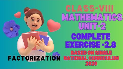|8Th Class Math New Book|Exercise 2.8 Factorization|Easy Learning School#single national curriculum