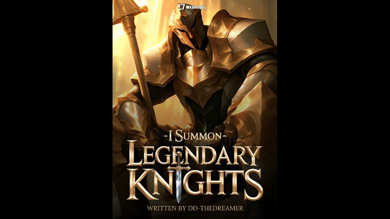 (21 - 30) Others Summon Dragons, I Summon Legendary Knights – Audiobook