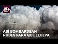 Bombardeo de nubes as hacen que llueva en valle de mxico  bien y de buenas