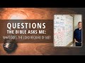 Questions the bible asks me what does the lord require of me