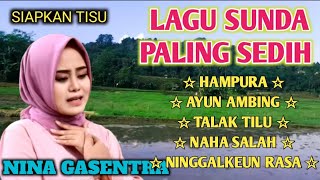 Download Mp3 Lagu Sunda lawas paling sedih 🎵 HAMPURA | AYUN AMBING | TALAK TILU 🎵 NINA GASENTRA TERBARU 2025 Gudang lagu Download Mp3 Lagu Sunda lawas paling sedih 🎵 HAMPURA | AYUN AMBING | TALAK TILU 🎵 NINA GASENTRA TERBARU 2025