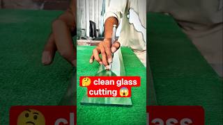 🤔clean glass cutting 😱 ! Glass cutting tutorial video