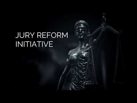 Jury Reform Initiative