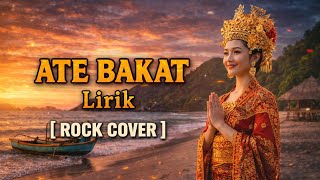 ATE BAKAT – Rock Cover Lagu Sasak (AI Cover)