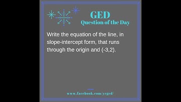 GED QOD: Writing Equations of Lines 5