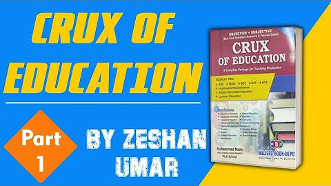 Crux of Education Philosophy Chapter 1 by Zeshan Umar