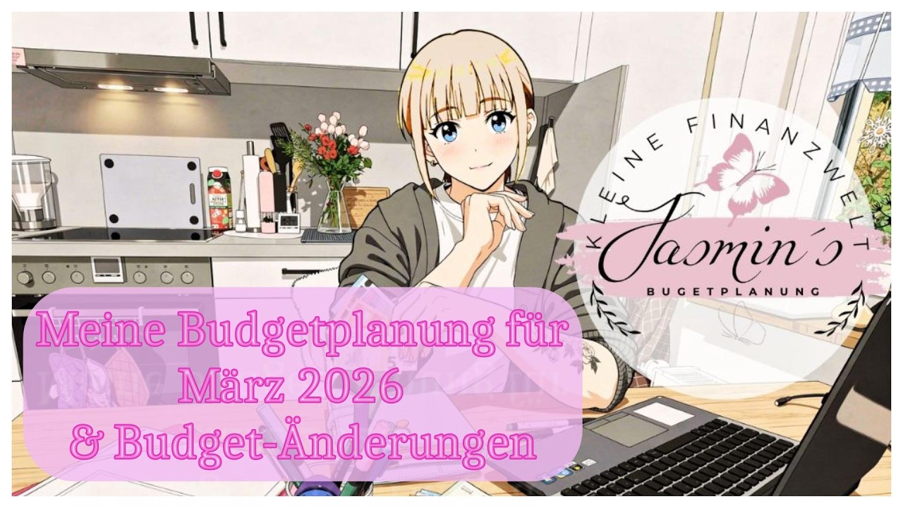 Meine Budgetplanung März und was sich alles verändet hat! #finanzplanung#sparspiele#umschlagmethode