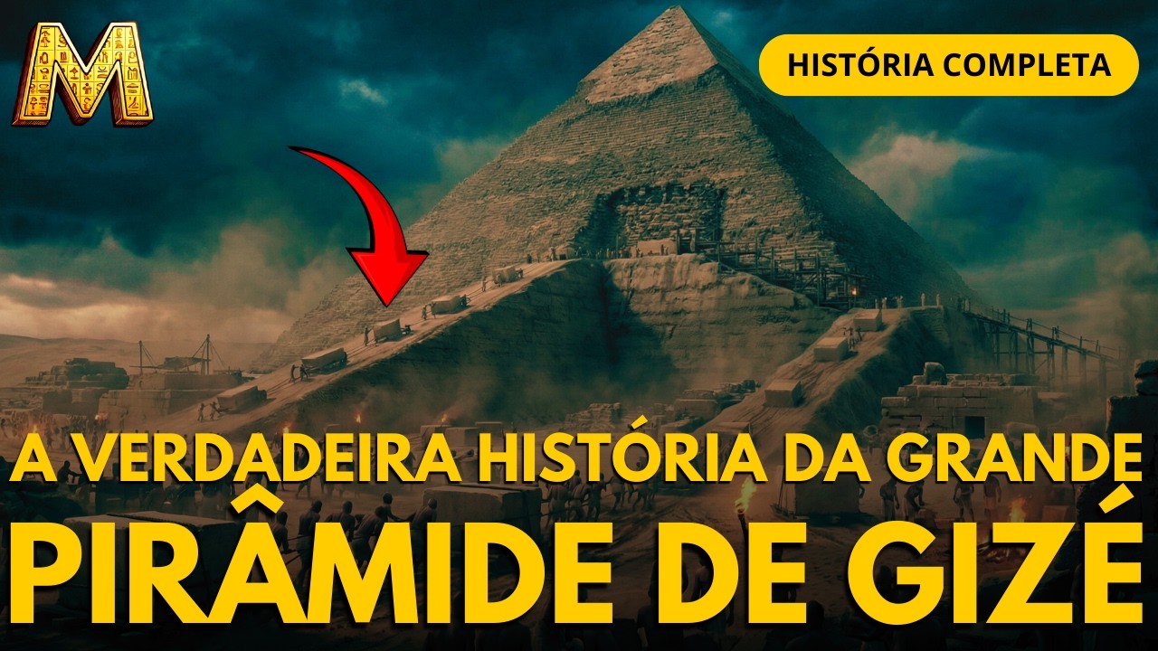 Aqui Está a Verdadeira História da GRANDE Pirâmide de Gizé Os Mistérios do Egito Antigo