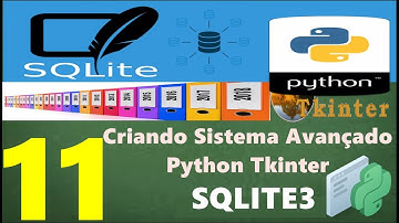 Curso Programação - Criando Sistema Avançado Em Python Tkinter Sqlite3 - 11