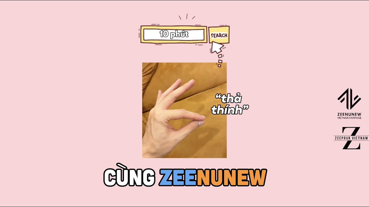 [Vietsub I Fanvid] 10 phút thả thính cùng ZeeNuNew #ZeeNuNew #ZeePruk #NuNew #ZoNiverseVietNam