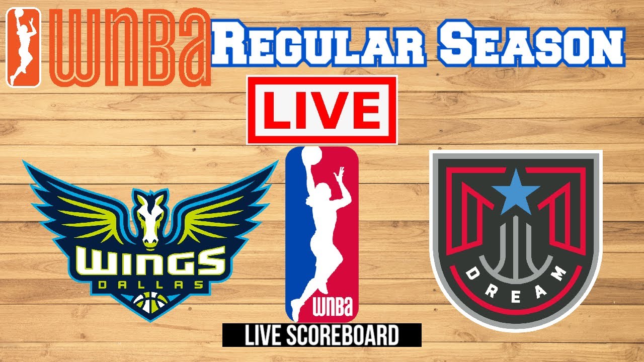 Live: Dallas Wings Vs Atlanta Dream | WNBA | Live Scoreboard | Play By Play