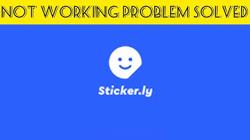 How to Solve "Sticker. ly  " App Not Working Problem |SR27SOLUTIONS