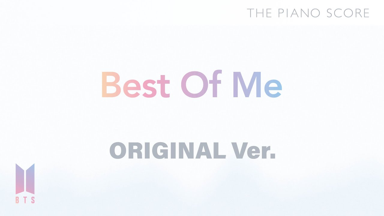 THE PIANO SCORE : BTS (방탄소년단) ‘Best Of Me’ | Original ver.