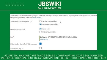 Azure SQL Managed Instance Series - Configuring Azure Managed Instance TDE with Customer Managed Key