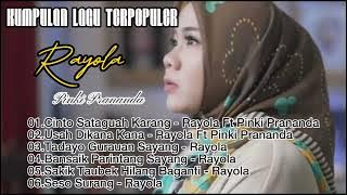 Kumpulan Lagu Terpopuler Rayola Ft Pinki Prananda ( official music )