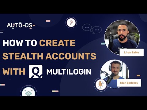 How To Create Multiple Stealth Accounts With Multilogin | PODCAST ?️