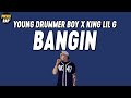 Young Drummer Boy x King Lil G - Bangin (Lyrics)