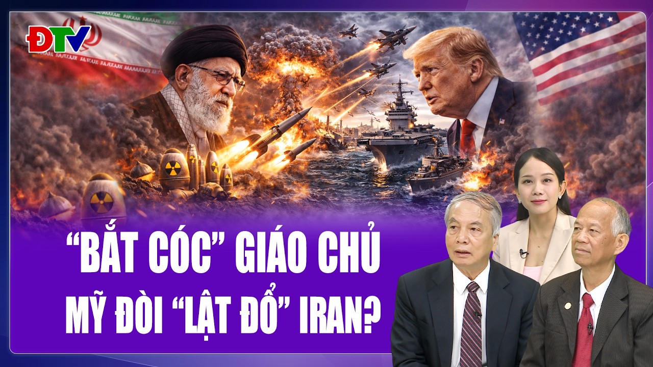 Chuyên gia: “Bắt cóc” đại giáo chủ Ali Khamenei, ông Trump vẽ đường “lật đổ” Iran? | BLQT