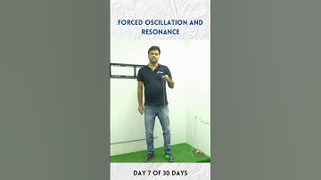 Day 7 of 30 days Physics Mastery Series | Forced Oscillation and Resonance | IIT-JEE | NEET |