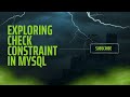 "Mastering MySQL Check Constraints: Ensuring Data Integrity and Validity in Your Database"