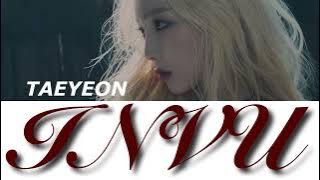 TAEYEON(대연)-INVU-【和訳 日本語字幕 カナルビ 歌詞】テヨン 少女時代 lyrics 가사