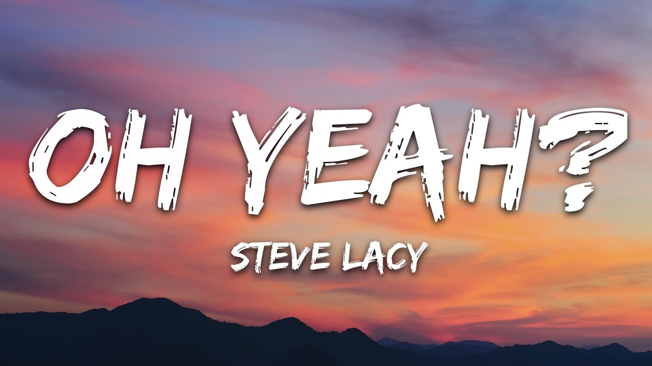 Assista a Steve Lacy - oh yeah? (Lyrics) no YouTube Assista a Steve Lacy - oh yeah? (Lyrics) no YouTube