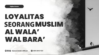 [LIVE] LOYALITAS SEORANG MUSLIM AL WALA' WAL BARO' | Ustadz Zaenal Abidin LC,M.M. حفظه الله
