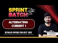 Alternating Current Part 1| Physics NEET | Sprint Batch | Ft Lav Kumar