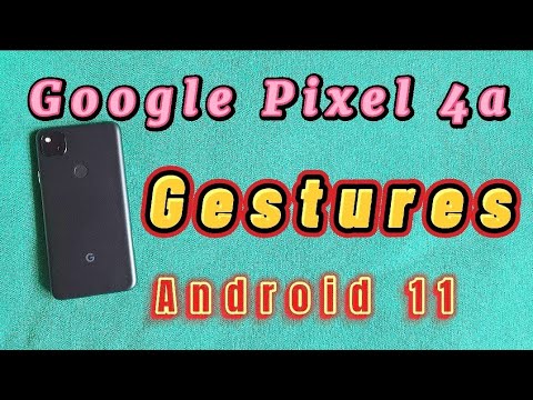 check out all the gestures for your Google Pixel 4a phone Android 11