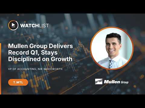 Mullen Group Delivers Record Q1, Stays Disciplined on Growth
