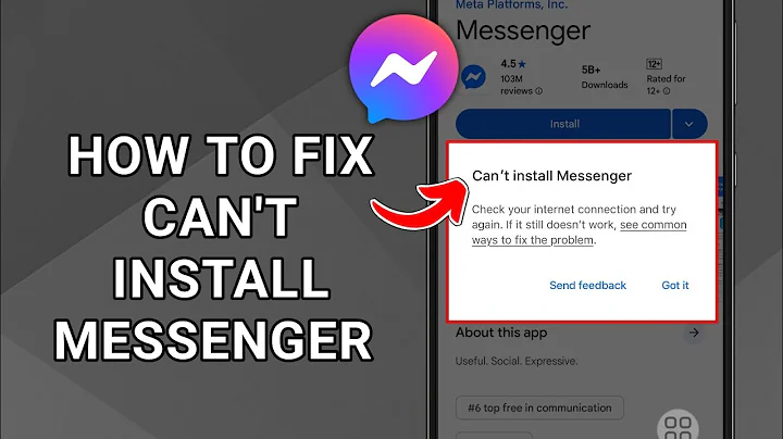 Fix “Can’t Install Messenger” Problem on Play Store (2025)