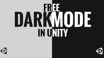FREE DARK THEME FOR UNITY in 3 steps
