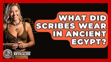 What Did Scribes Wear In Ancient Egypt? - Ancient Wonders Revealed